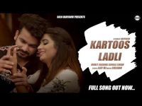 Kartoos Ladli Mohit Sharma MP3 Song, Kartoos Ladli Album