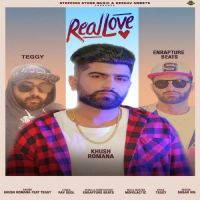 Real Love Khush, Teggy MP3 Song, Real Love Album