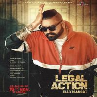 Legal Action Elly Mangat MP3 Song, Legal Action Album