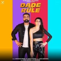 Dade Aale Rule Gurlej Akhtar, Jaskaran Grewal MP3 Song, Dade Aale Rule Album