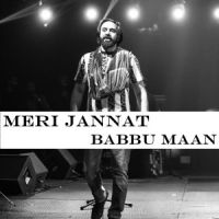 Meri Jannat Babbu Maan MP3 Song, Meri Jannat Album