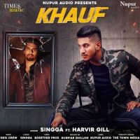 Khauf Harvir Gill, Singga MP3 Song, Khauf Album