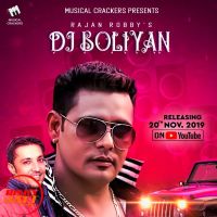 Dj Boliyan Rajan Robby MP3 Song, Dj Boliyan Album