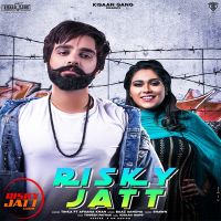Risky Jatt Tinka, Afsana Khan MP3 Song, Risky Jatt Album