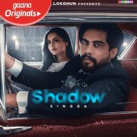 Shadow Singga MP3 Song, Shadow Album