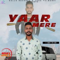 Yaar mere Veet Bhullar MP3 Song, Yaar mere Album