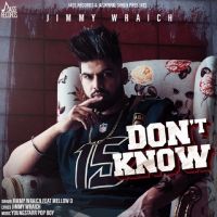 Dont Know Jimmy Wraich, Mellow D MP3 Song, Dont Know Album