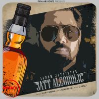 Jatt Alcoholic Gopi  Cheema MP3 Song, Jatt Alcoholic Album