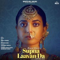 Supna Laavan Da Nimrat Khaira MP3 Song, Supna Laavan Da Album