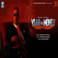 Yaar Vs Money Sunny Mahal MP3 Song, Yaar Vs Money Album