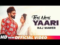 Teri Meri Yaari Raj Mawar MP3 Song, Teri Meri Yaari Album