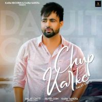 Chup Karke Daljit Chitti MP3 Song, Chup Karke Album