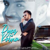 Pyar Ni Karna Happy Raikoti MP3 Song, Pyar Ni Karna Album