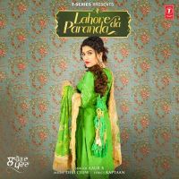 Lahore Da Paranda Kaur B MP3 Song, Lahore Da Paranda Album