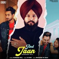 Jind Jaan Gurdass Gill MP3 Song, Jind Jaan Album