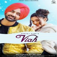 Viah Sartaj Virk MP3 Song, Viah Album