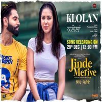 Klolan (Jinde Meriye) Parmish Verma MP3 Song, Klolan (Jinde Meriye) Album