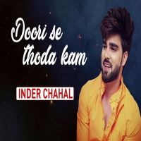 Doori Se Thoda Kam Inder Chahal MP3 Song, Doori Se Thoda Kam Album