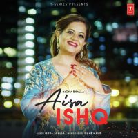 Aisa Ishq Mona Bhalla MP3 Song, Aisa Ishq Album
