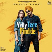 Velly Tere Pind De Ranjit Bawa MP3 Song, Velly Tere Pind De Album