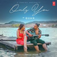 Only You Quan MP3 Song, Only You Album