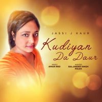 Kudiyan Da Daur Jassi J Kaur MP3 Song, Kudiyan Da Daur Album
