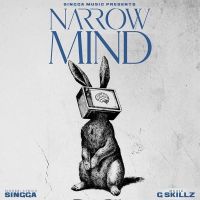 Narrow Mind Singga MP3 Song, Narrow Mind Album