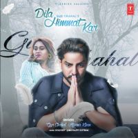 Dila Himmat Kar Gur Chahal, Afsana Khan MP3 Song, Dila Himmat Kar Album