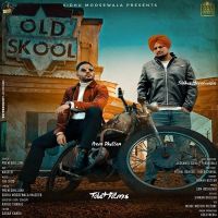 Old Skool Prem Dhillon, Sidhu Moose Wala, Naseeb MP3 Song, Old Skool Album