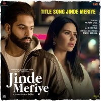 Jinde Meriye Title Track Prabh Gill MP3 Song, Jinde Meriye Title Track Album