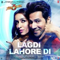 Lagdi Lahore Di (Street Dacncer 3D) Tulsi Kumar, Guru Randhawa MP3 Song, Lagdi Lahore Di (Street Dancer 3D) Album