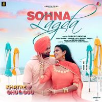 Sohna Lagda (Khatre da Ghuggu) Gurlej Akhtar MP3 Song, Sohna Lagda (Khatre da Ghuggu) Album