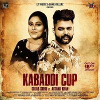 Kabaddi Cup Gulab Sidhu, Afsana Khan MP3 Song, Kabaddi Cup Album