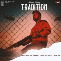Tradition Param Billing MP3 Song, Tradition Album