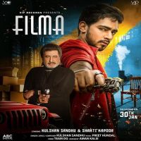 Filma Kulshan Sandhu, Shakti Kapoor MP3 Song, Filma Album