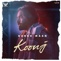 Koonj Babbu Maan MP3 Song, Koonj Album