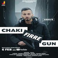 Chaki Firre Gun Ashu MP3 Song, Chaki Firre Gun Album