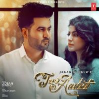Teri Aadat Joban Sandhu MP3 Song, Teri Aadat Album