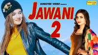 Jawani 2 Ruchika Jangid MP3 Song, Jawani 3 Album
