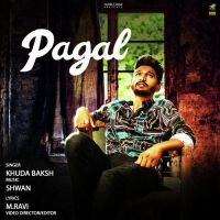 Pagal Khuda Baksh MP3 Song, Pagal Album