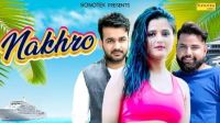 Nakhroo Mohit Sharma MP3 Song, Nakhroo Album