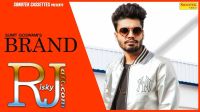 Brand Sumit Goswami MP3 Song, Brand Album