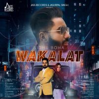 Wakalat Sidhu Boha MP3 Song, Wakalat Album