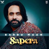 Sapera Babbu Maan MP3 Song, Sapera Album