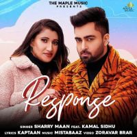 Response Sharry Mann, Kamal Sidhu MP3 Song, Response Album