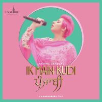 Download Ik Main Kudi Punjabi Jasmine Sandlas mp3 song, Ik Main Kudi Punjabi lyrics