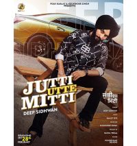 Jutti Utte Mitti Deep Sidhwan MP3 Song, Jutti Utte Mitti Album