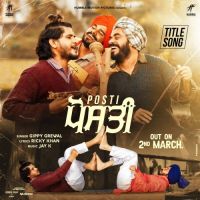 Posti Title Track Gippy Grewal MP3 Song, Posti Title Track Album