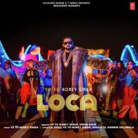 Download Loca Yo Yo Honey Singh, Simar Kaur mp3 song, Loca lyrics