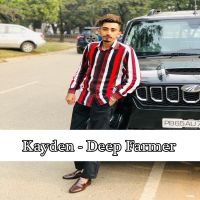 Kayden Deep Farmer MP3 Song, Kayden Album